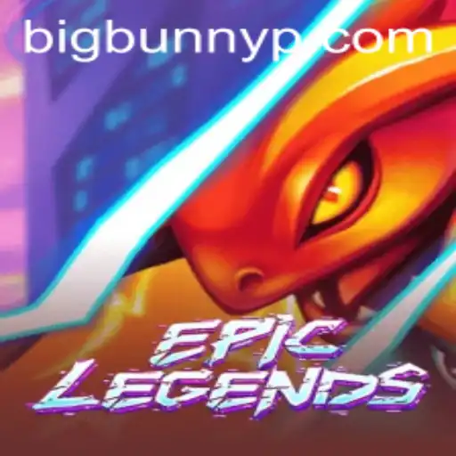 Enter the World of EpicLegends: Unveiling the Secrets of BigBunny