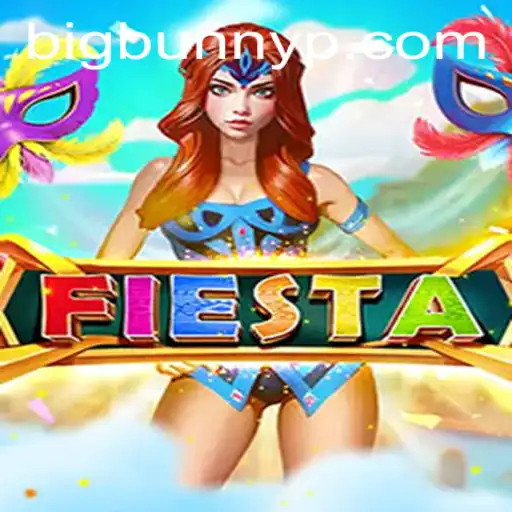 Fiesta: The Thrilling Game Experience with Bigbunny