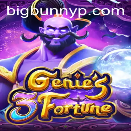 Genie3Fortune: Unraveling Mystical Adventures with BigBunny