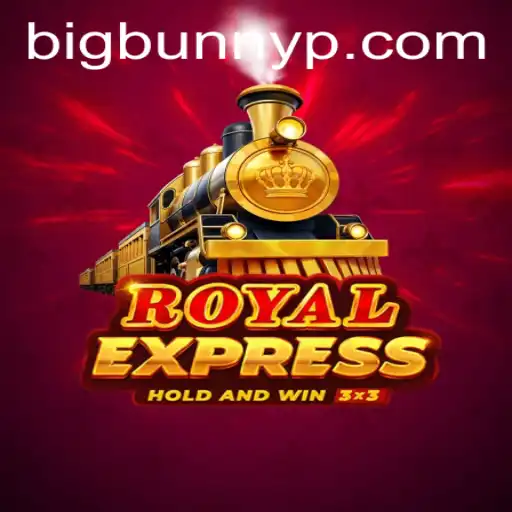 Discovering the World of RoyalExpress: A Thrilling Journey with BigBunny
