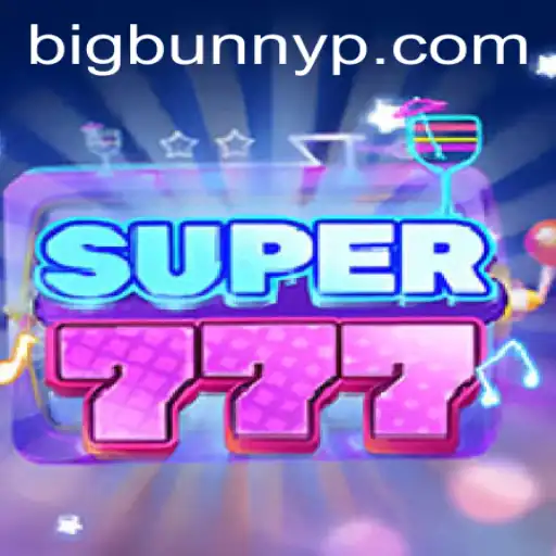 The Exciting World of Super777: A New Gaming Adventure with BigBunny