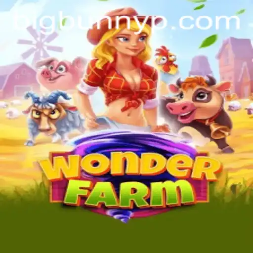 Exploring the Enchanting World of WonderFarm and the Mysterious BigBunny